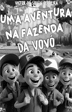 Uma Aventura na Fazenda da Vovó - Victor Ferreira