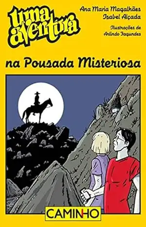 Uma Aventura na Pousada Misteriosa – Ana Maria Magalhães