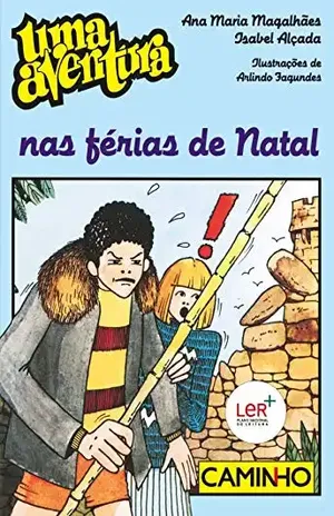 Uma Aventura nas Férias de Natal – Ana Maria Magalhães
