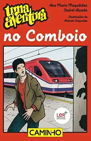 Uma Aventura no Comboio – Ana Maria Magalhães