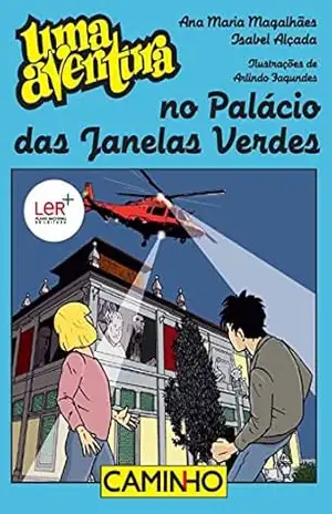 Uma Aventura no Palácio das Janelas Verdes – Ana Maria Magalhães