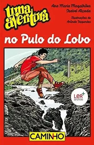 Uma Aventura no Pulo do Lobo – Ana Maria Magalhães