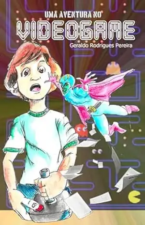 Uma Aventura no Videogame – Geraldo Rodrigues Pereira