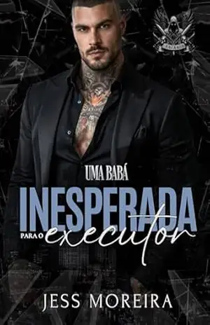 UMA BABÁ INESPERADA PARA O EXECUTOR – OS ARCANOS LIVRO 3 – JESS MOREIRA