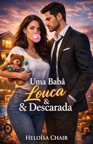 Uma Babá Louca & Descarada – Heloísa  Chair