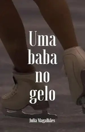 Uma Babá no Gelo – Julia Magalhães