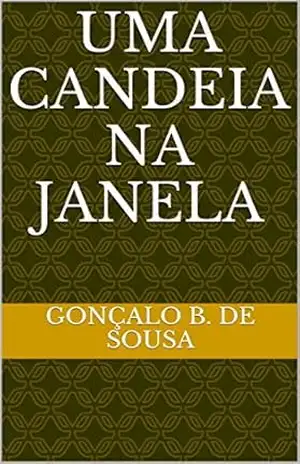 Uma Candeia na Janela - Gonçalo B. de Sousa