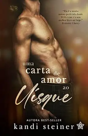 Uma Carta de Amor ao Uísque - Kandi  Steiner