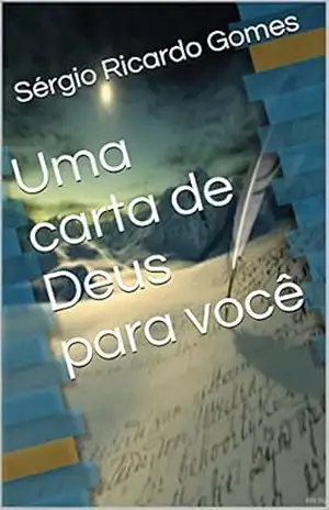 Uma carta de Deus para você - Sérgio Ricardo Gomes