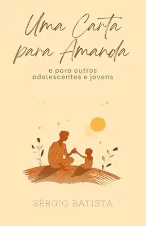 Uma Carta para Amanda - Sérgio Batista