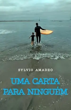 Uma Carta Para Ninguém - Sylvio Amadeo