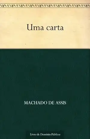 Uma Carta – Machado de Assis