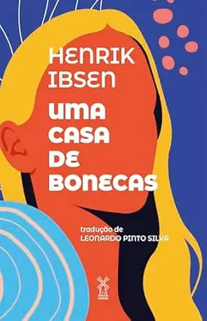 Uma casa de bonecas – Henrik Ibsen