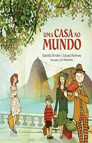 Uma Casa no Mundo – Daniela  Chindler