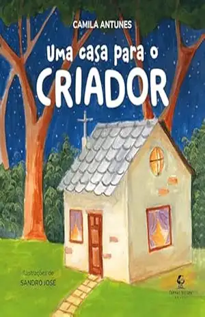 Uma casa para o Criador – Camila Antunes