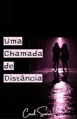 Uma Chamada de Distância – Carol Soares
