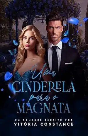 Uma Cinderela para o magnata – Vitória Constance