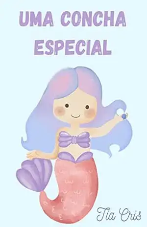 Uma concha especial - Tia Cris