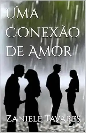 Uma Conexão de Amor – Zaniele Tavares