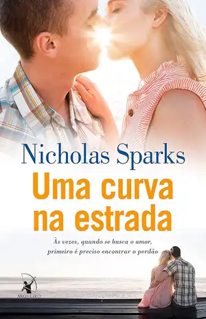 Uma Curva na Estrada – Nicholas Sparks