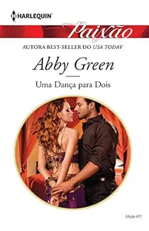 Uma Dança Para Dois (Harlequin Jessica Especial Livro 477) – Abby Green