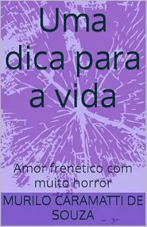 Uma dica para a vida: Amor frenetico com muito horror ("Fazer para que, 2024... UMA ARQUITETURA MODERNA") - MURILO CARAMATTI DE SOUZA