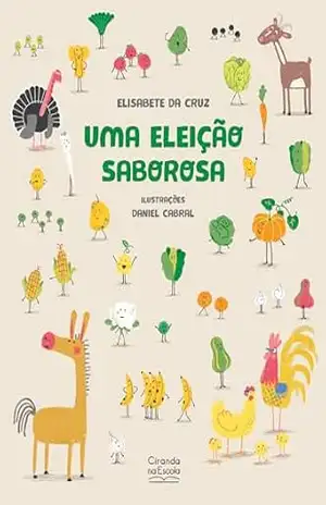 Uma eleição saborosa – Elisabete da Cruz