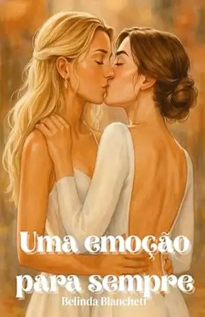 Uma emoção para sempre – Belinda Blanchett