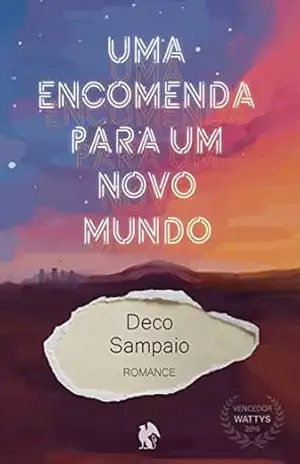 Uma Encomenda para um Novo Mundo – Deco Sampaio