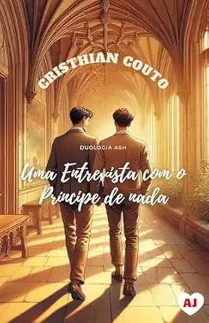 Uma Entrevista com o Príncipe de Nada (Anna Jane) – Cristhian  Couto