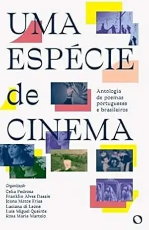 Uma espécie de cinema – Célia Pedrosa