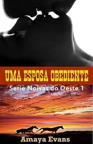 Uma esposa obediente – Amaya Evans