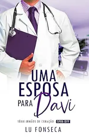 Uma esposa para Davi: Spin–off da Série Irmãos de Coração – Lu Fonseca