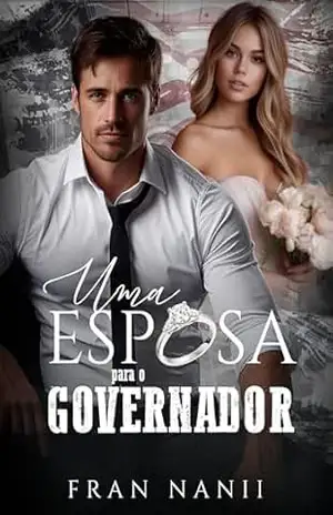 Uma esposa para o governador – Fran Nanii