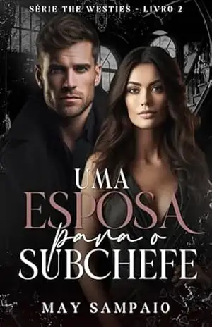 Uma Esposa para o Subchefe: The Westies – May Sampaio