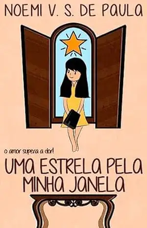 Uma estrela pela minha janela – Noemi V. S. de Paula