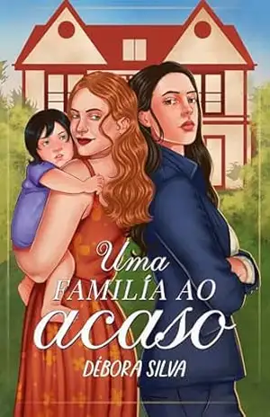 Uma família ao acaso – Débora Silva
