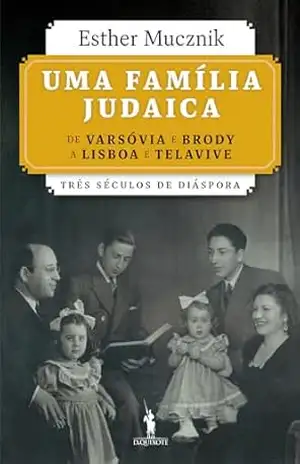 Uma Família Judaica - Esther Mucznik