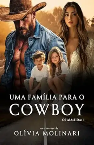Uma família para o Cowboy: Os Almeida 1 – Olívia Molinari
