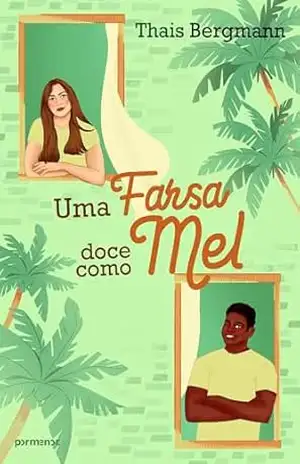 Uma farsa doce como mel – Thais Bergmann