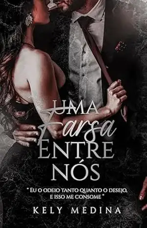 Uma farsa entre nós – Kely Medina