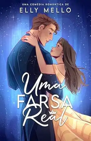 Uma Farsa Real – Elly  Mello