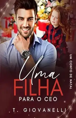 Uma filha para CEO: Um conto de Natal – Tânia Giovanelli