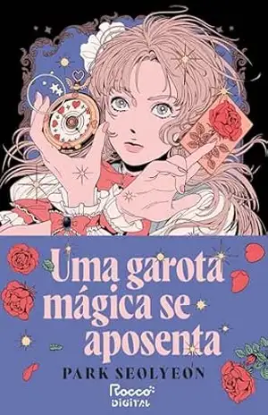 Uma garota mágica se aposenta - Park Seolyeon
