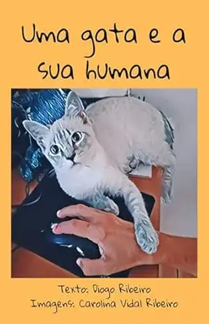 Uma gata e a sua humana – Diogo Ribeiro