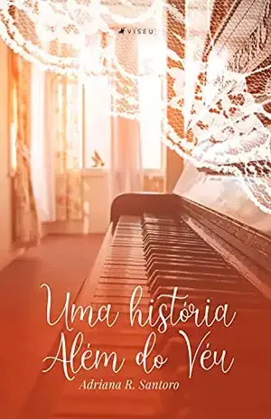 Uma história além do véu – Adriana R. Santoro