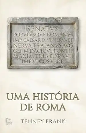Uma História de Roma – Tenney Frank