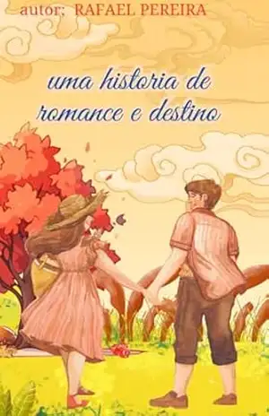 UMA HISTORIA DE ROMANCE E DESTINO – RAFAEL PEREIRA SANTOS
