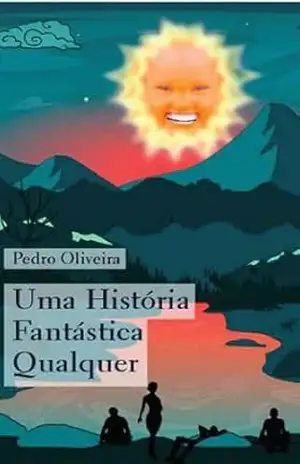 Uma História Fantástica Qualquer: PremioLiteraturaJovem2024 – Pedro Oliveira