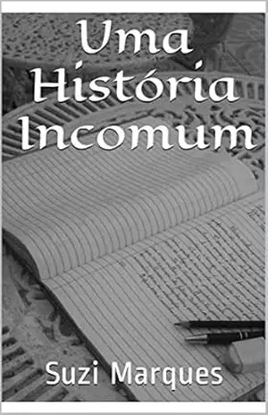 Uma História Incomum – Suzi Marques